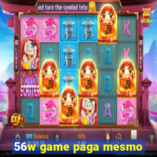 56w game paga mesmo